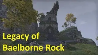 Elder Scrolls Online - Legacy of Baelborne Rock