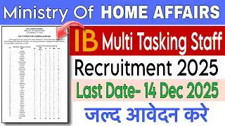 MHA IB Recruitment 2025 | Intelligence Bureau Vacancy | 10th 12th Graduation | Full Details 