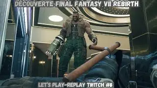 [D&eacute;couverte] Final Fantasy VII Rebirth : Episode 8 : Le pass&eacute; de Barret