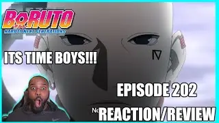 ITS TIME BOYS!!! Boruto Episode 202 *Reaction/Review*