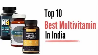 Top 10 best multivitamin tablets in india | Top List