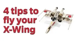 Как летать на радиоуправляемом самолёте X-Wing Fighter из Star Wars (производства Air Hogs)