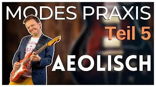 Modes in der Praxis, Teil 5: Aeolisch