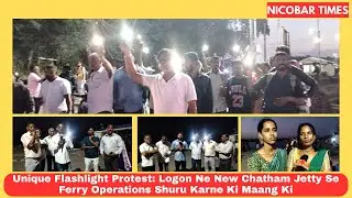 Unique Flashlight Protest: Logon Ne New Chatham Jetty Se Ferry Operations Shuru Karne Ki Maang Ki