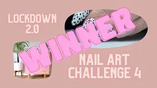 WINNER ANNOUNCEMENT - INK London Lockdown Nail Art Challenge 4