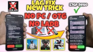 No OTG No PC Resolution Change || New Trick for Lag Fix, iPad View, 576p 720p ADB Resolution Changer