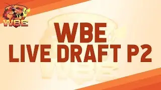 World Battle Entertainment Draft Stream Part 2