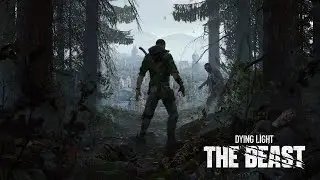 Dying Light The Beast With The Bois