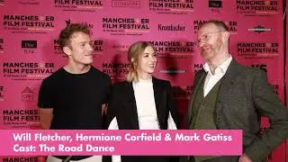 The Road Dance Red Carpet Interview - Mark Gatiss, Hermione Corfield and Will Fletcher