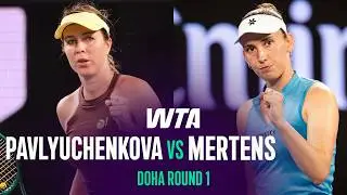 Anastasia Pavlyuchenkova vs. Elise Mertens | 2026 Doha Round 1 | WTA Match Highlights