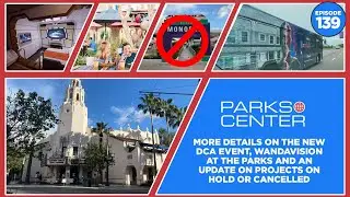 ParksCenter - New DCA Event Details, WandaVision at the parks and more!  - Ep. 139
