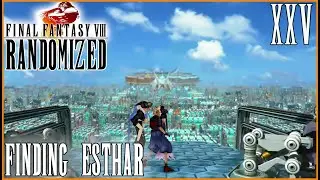 FINAL FANTASY 8 RANDOMIZER - WHITE SEED SHIP AND FINDING ESTHAR - Part 25