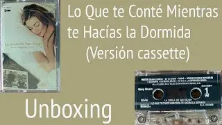 La Oreja de Van Gogh - Lo Que te Conté Mientras te Hacías la Dormida (Cassette) [Unboxing]