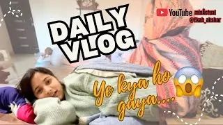 My first vlog on youtube-Aaj Pata Hai Kya Hua ??? | DailyVlog |