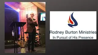 Rodney Burton Ministries - Saturday Night Service