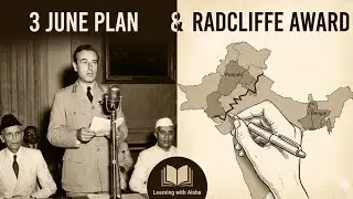 3 June Plan & Radcliffe Award Explained | The Partition of 1947 | How the Borders Were Drawn