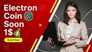 🚨 ELECTRON COIN - Fastest Growing Token 🚀 बहुत बड़ी खबर 🚀 ELT Going To The Moon🚀
