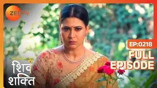Mandira क्यों है गुस्से में? | Pyaar Ka Pehla Adhyaya Shiv Shakti | Full Ep 218 |Zee TV| 10 Feb 2024
