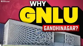 All About GNLU Gandhinagar | Campus, Courses, Placements and Life at Gujarat National Law University