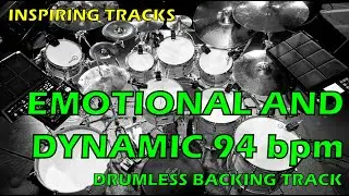 Emotional and Dynamic Drumless Backing Track (94 bpm)