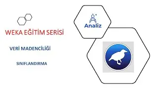 WEKA ile Veri Madenciliği | SINIFLANDIRMA