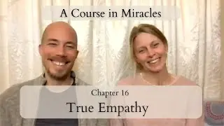 Zoom for Enlightenment, True Empathy, Jenny Maria & Barret, A Course in Miracles 🌟 ACIM