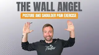 How To Perform The Wall Angel Exercise For Better Posture And Less Shoulder Pain