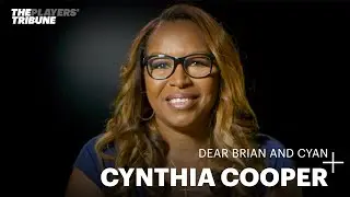 Cynthia Cooper on Overcoming Adversity | Love, Mom | The Players' Tribune