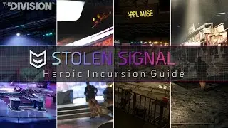 The Division&trade; 1.6 - Stolen Signal (Heroic Incursion Guide)