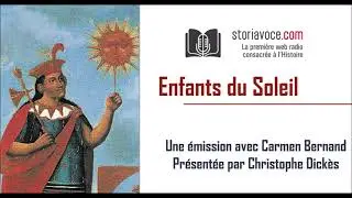 Enfants du soleil : &agrave; la d&eacute;couverte de la religion des Incas, avec Carmen Bernand