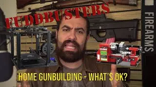 Gun Law 101: Making Your Own Gun - What Can I Do? What Can the Government Do to Stop Me?