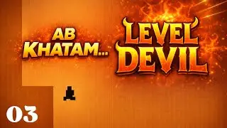 Push Level = Instant Death 😭 | LEVEL DEVIL | Push Level | Part 3