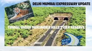 Delhi&ndash;Mumbai Expressway Tunnel Through Mukundra Hills Rajasthan | India&rsquo;s Wildlife-Safe Mega Project