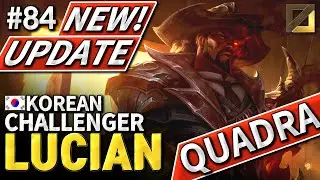 New Update Lucian Challenger Highlight / Korean League of Legend #84  / 9.16 / 9.17