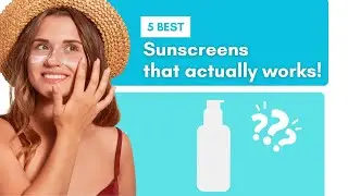 5 Best Sunscreens for Daily Use & Outdoor Protection #BestSunscreen2025 #sunscreenreview