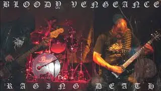 Bloody Vengeance - Raging Death (pre-mix)