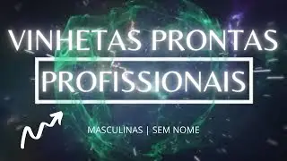 Vinhetas Prontas Masculinas #2 | Edit&aacute;veis + DOWNLOAD | Vinhetas Top