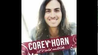 Corey Horn - It's Cold Outside