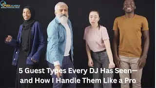 5 Guest Types Every DJ Has Seen&mdash;and How I Handle Them Like a Pro