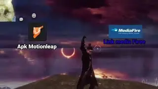 Dwonload APK MotionLeap PRO V 1.3.3 || No password Link media fire💫 Versi Freefire