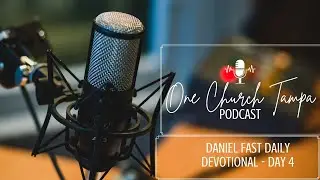 One Church Tampa's Daniel Fast Devotional and Prayer Podcast with Pastor Tanya Cole | Path to Wisdom
