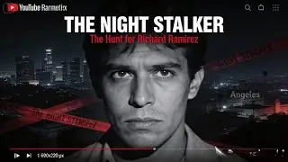 The Night Stalker Files: The Hunt for Richard Ramirez &ndash; True Crime Documentary