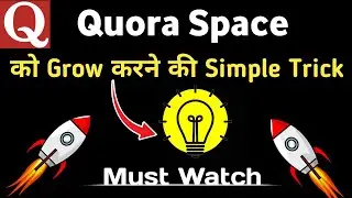 How to grow your quora space | Increase quora engagement | Techamrendra.