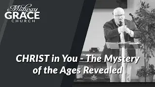 Christ in You  - The Mystery of the Ages Revealed  ACTS 10: 1-16