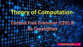 Context Free Grammar: Definition, Tuples, Example, and Capabilities | Theory of Computation