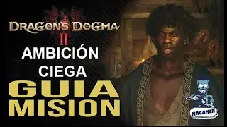 AMBICION CIEGA LAS OPCIONES GUIA DRAGON DOGMA 2 PS5 2024 /DRAGON DOGMA #dragondogma2 #guia #twitch
