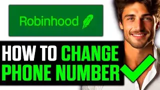 How To Change Phone Number on Robinhood (2025) - Step by Step