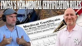 Understanding FMCSA&rsquo;s New Medical Certification Rules & Non Domiciled CDLs