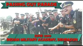 Passing Out Parade 2019 | Indian Military Academy, Dehradun | June 2019