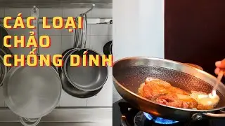 Loại Chảo Chống Dính Nào Tốt